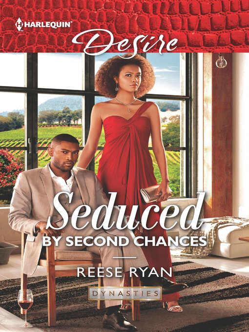 Title details for Seduced by Second Chances by Reese Ryan - Available